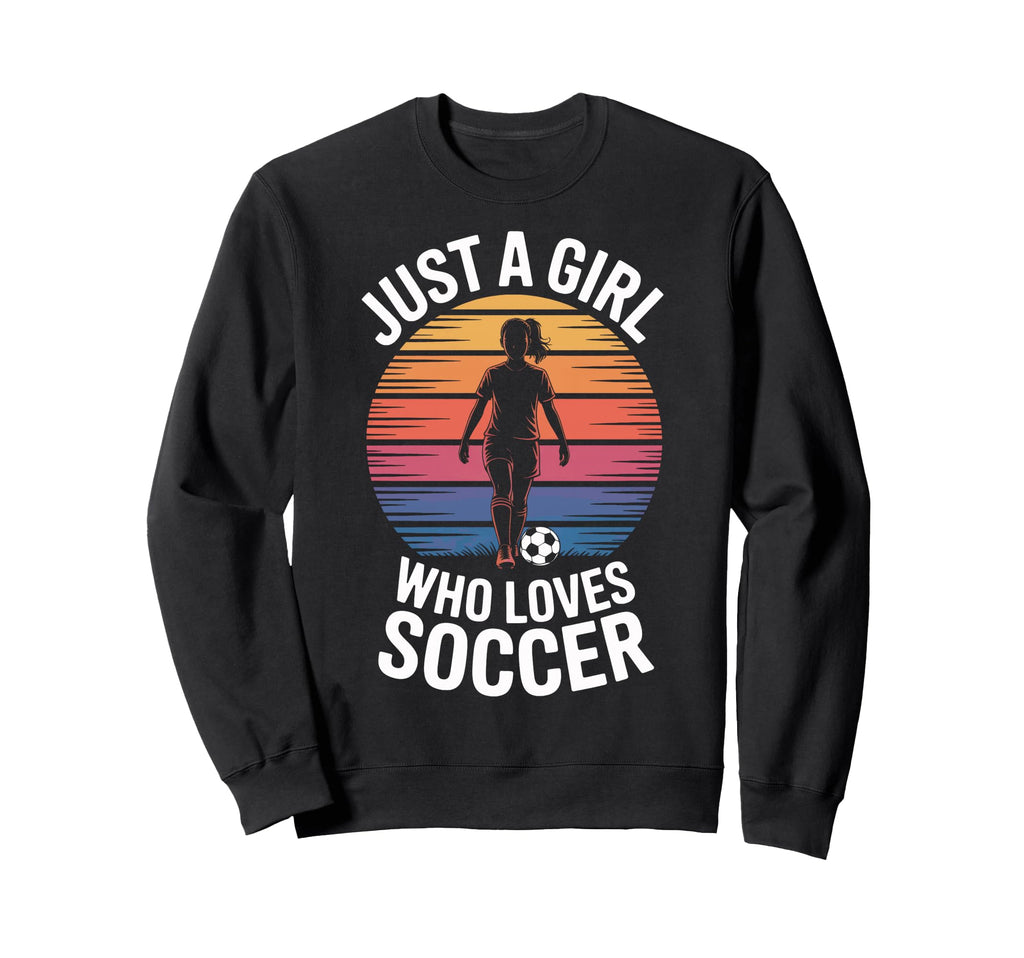 Just Who Loves Soccer Soccer Players Sweatshirt - Trendy Graphic Unisex