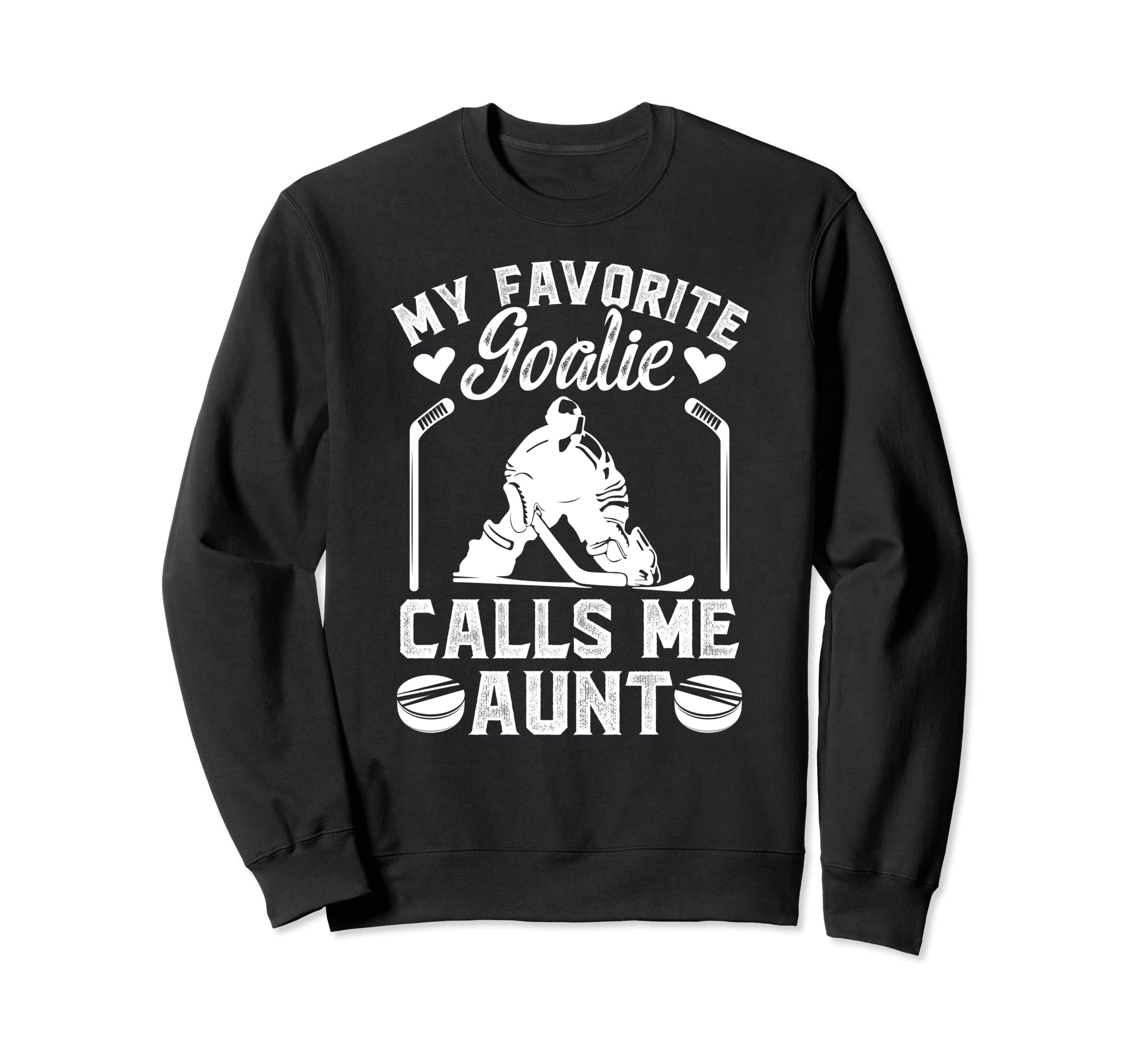 My Favorite Hockey Goalie Aunt Hockey Sweatshirt - Graphic Print Men Women