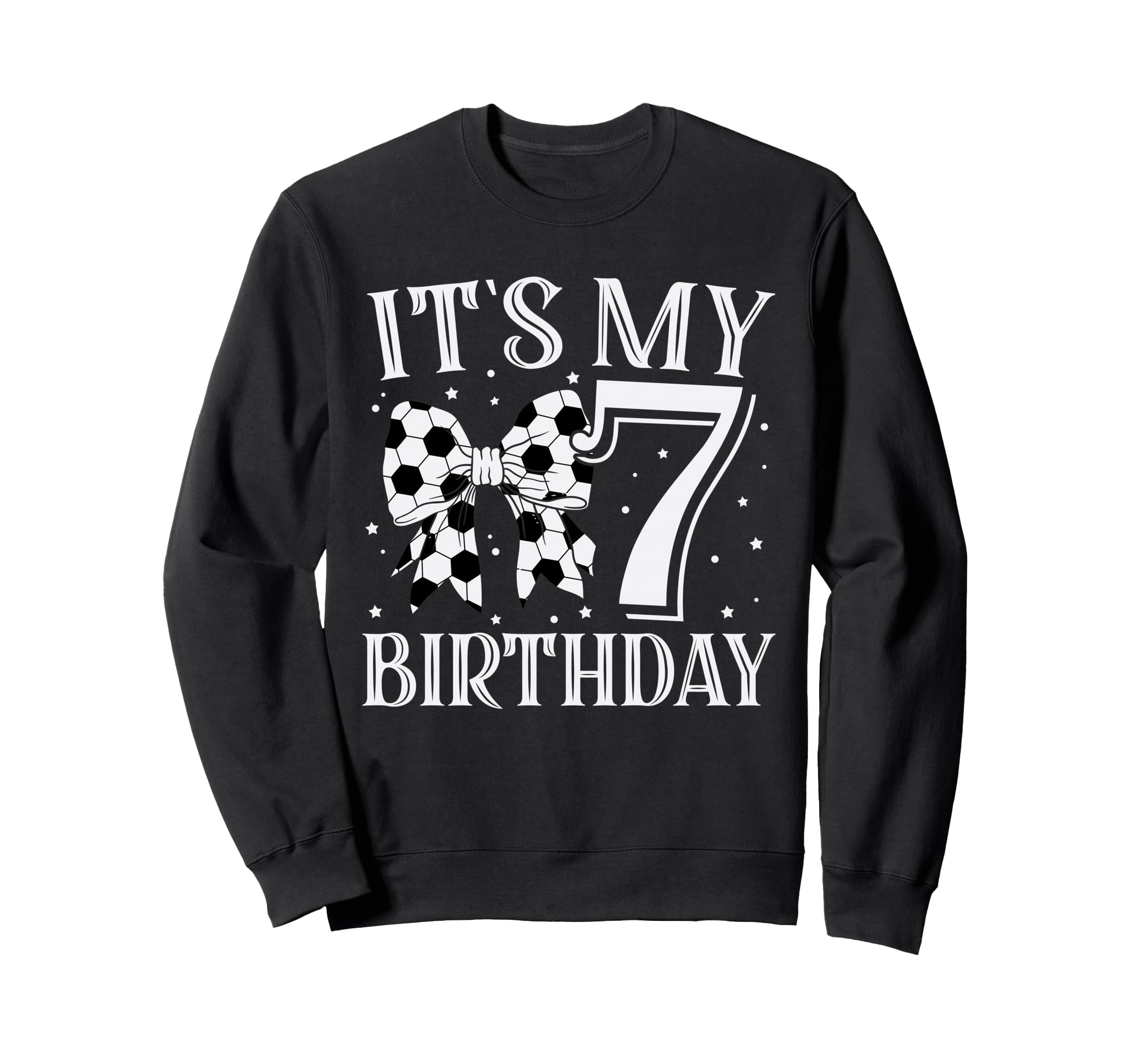 Its My Seven 7Th Birthday Sweatshirt - Casual Everyday Wear Men Women