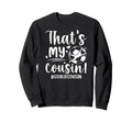 My Cousin Soccer Goalie Cousin Sweatshirt - Streetwear Style for Adults