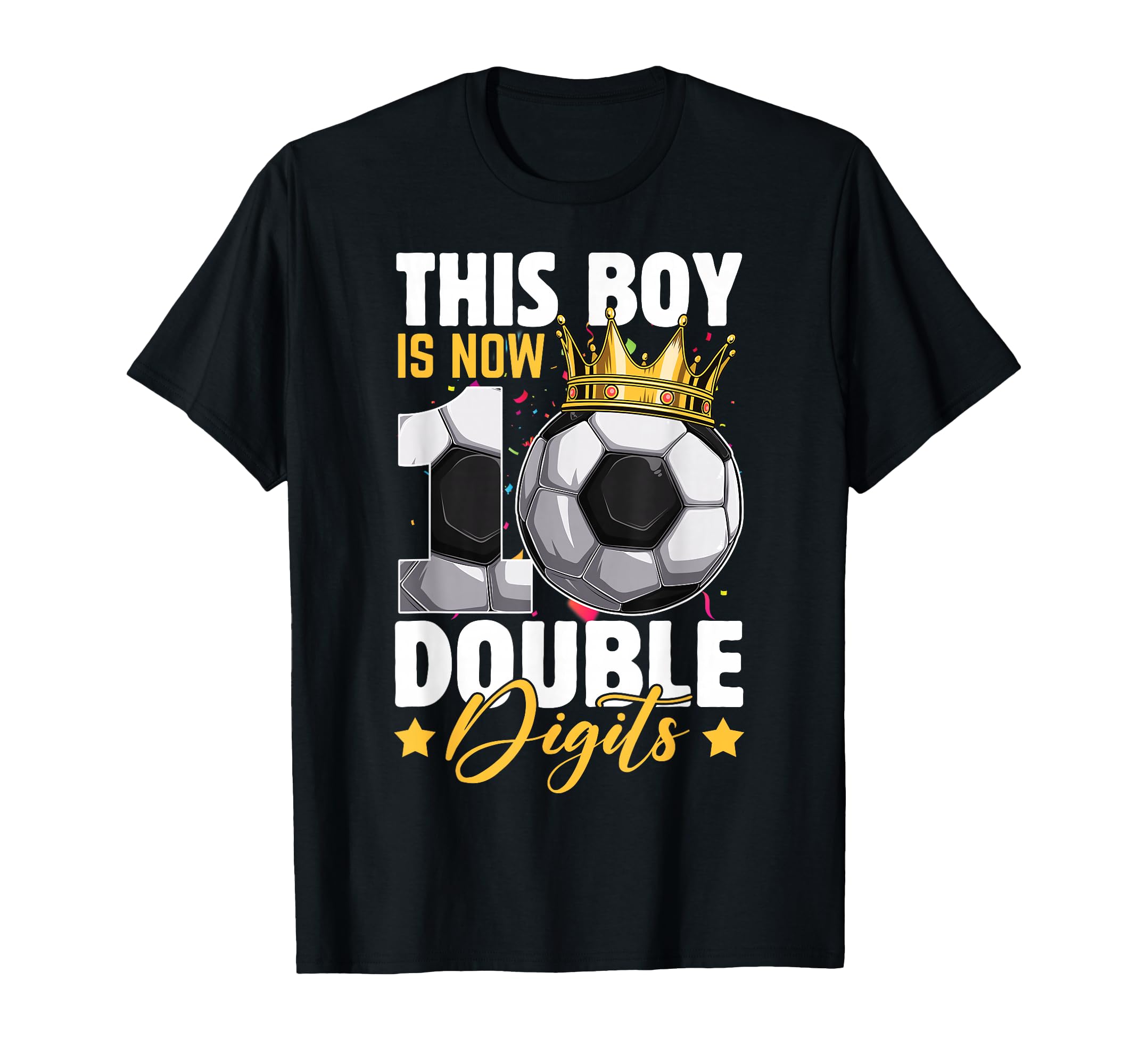 This Now 10 Double Digits Soccer 10 Years T-Shirt - Trendy Graphic Unisex