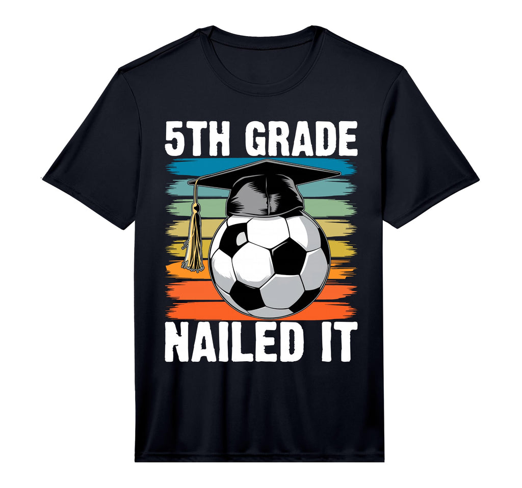 5Th Grade Nailed It Soccer Ball T-Shirt - Custom Art Print Men Women