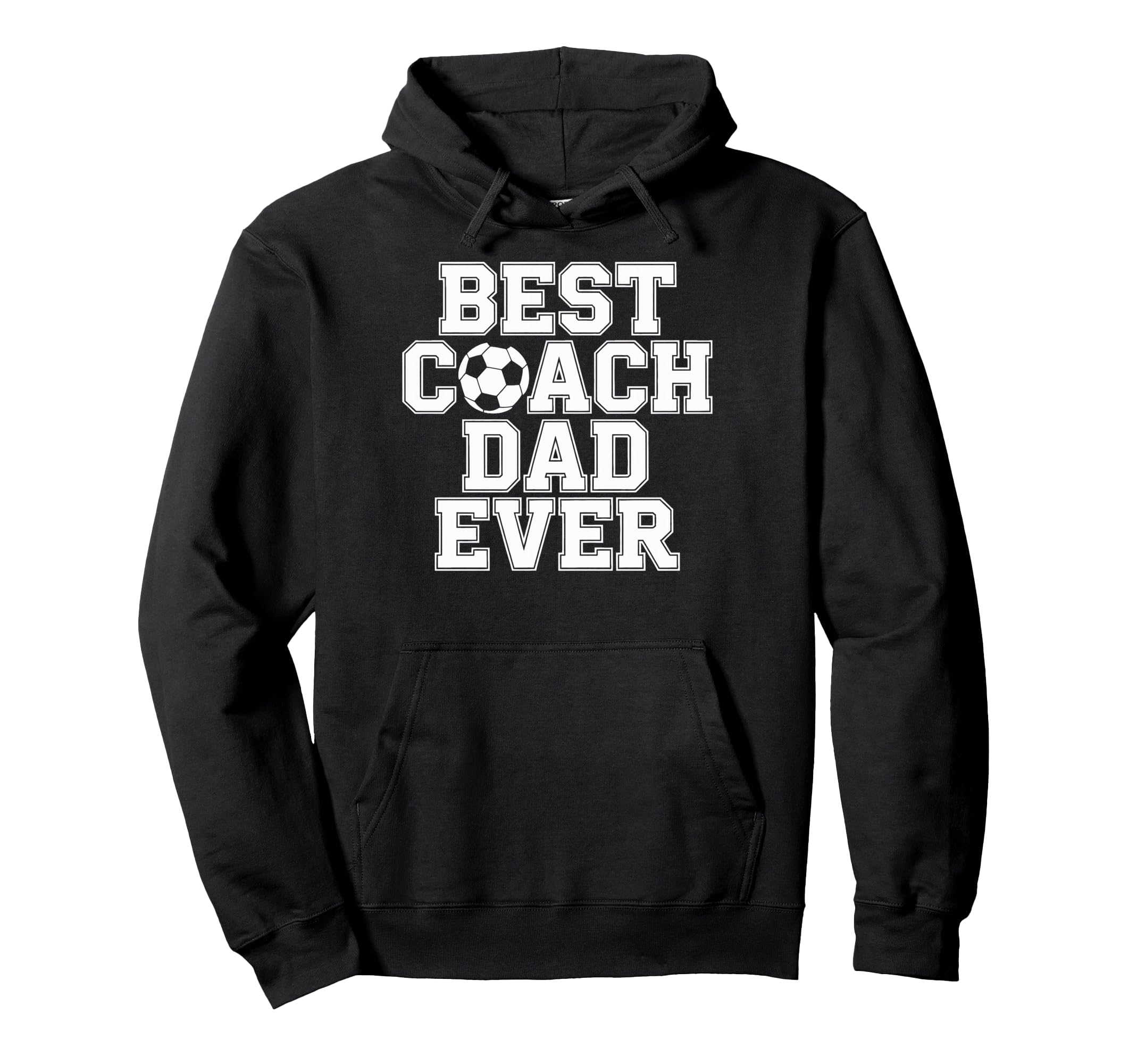 Soccer Dad Life Best Coach Dad Ever Hoodie - Novelty Apparel Men Women