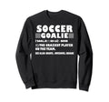 Funny Soccer Goalie Definition Sweatshirt - Fun Novelty Design for Adults