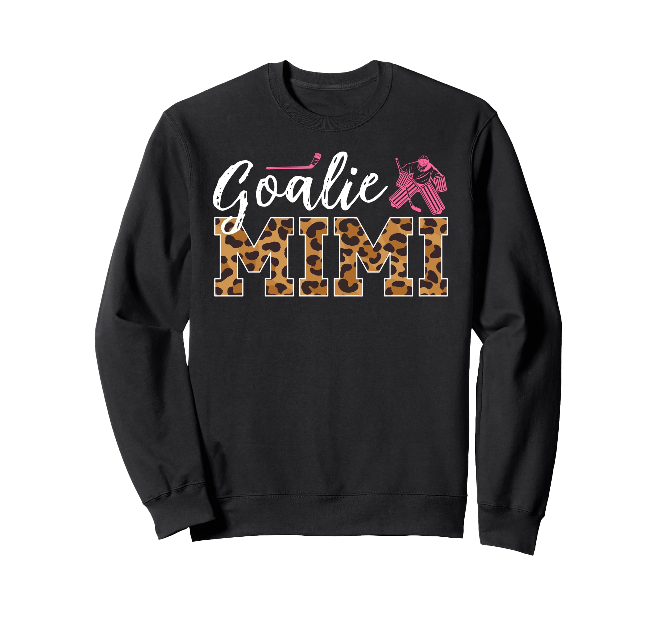 Ice Hockey Goalie Mimi Hockey Sweatshirt - Casual Everyday Wear for Adults