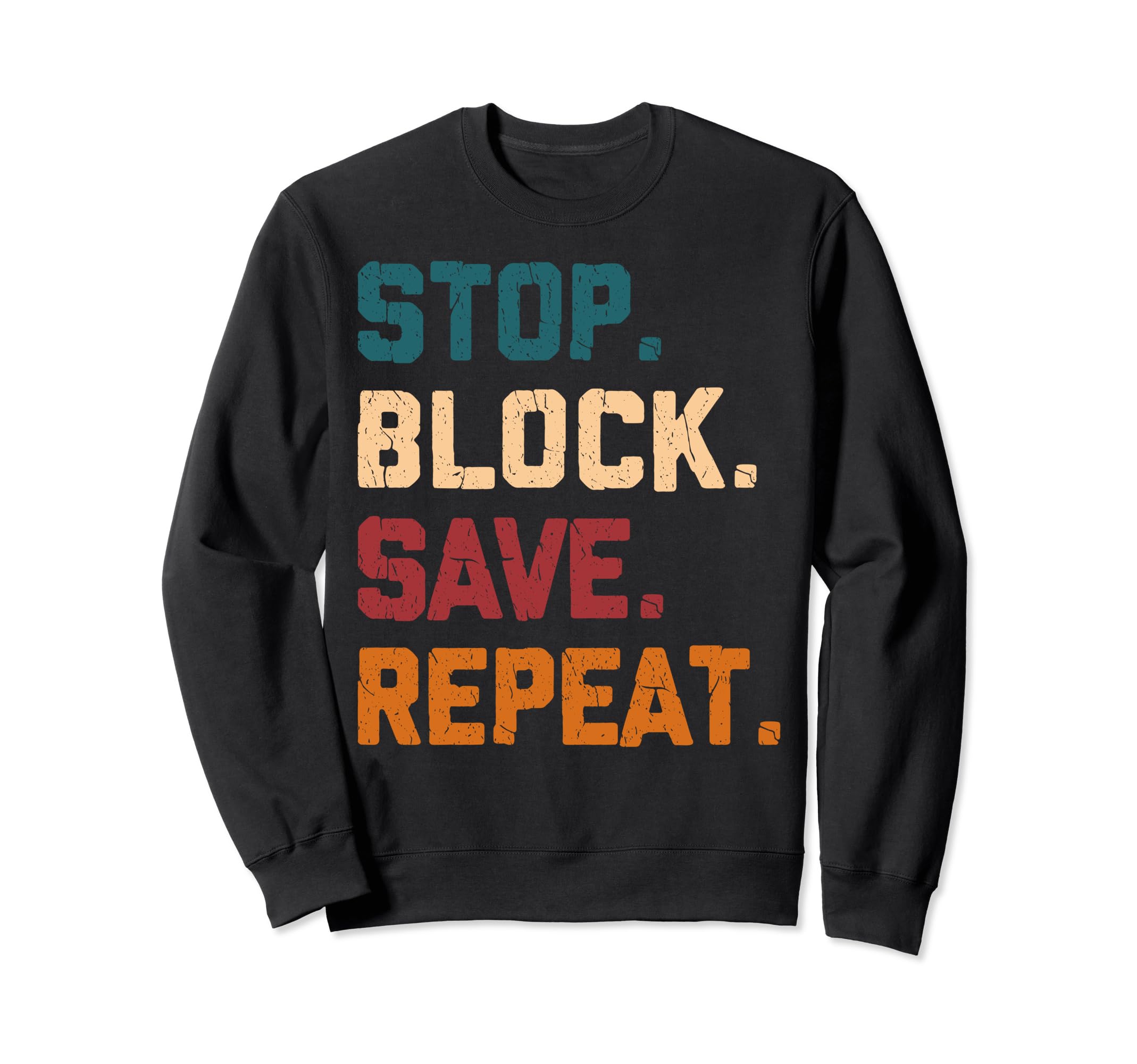Stop Block Save Repeat Ice Hockey Sweatshirt - Streetwear Style Men Women