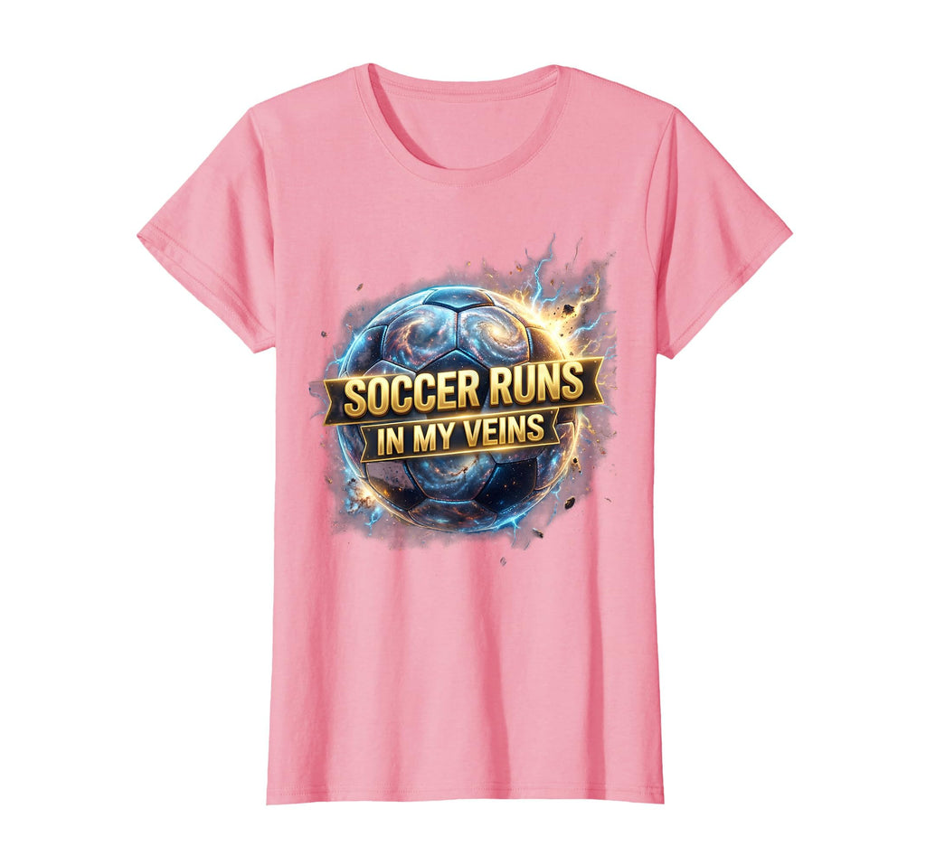 Soccer Runs My Veins Passionate T-Shirt - Casual Everyday Wear Men Women