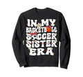 My Basketball Soccer Sister Era Sweatshirt - Streetwear Style for Adults