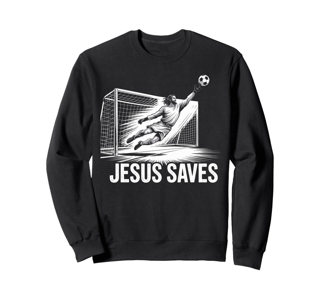 Soccer Goalie Goalkeeper Jesus Sweatshirt - Novelty Apparel for Adults