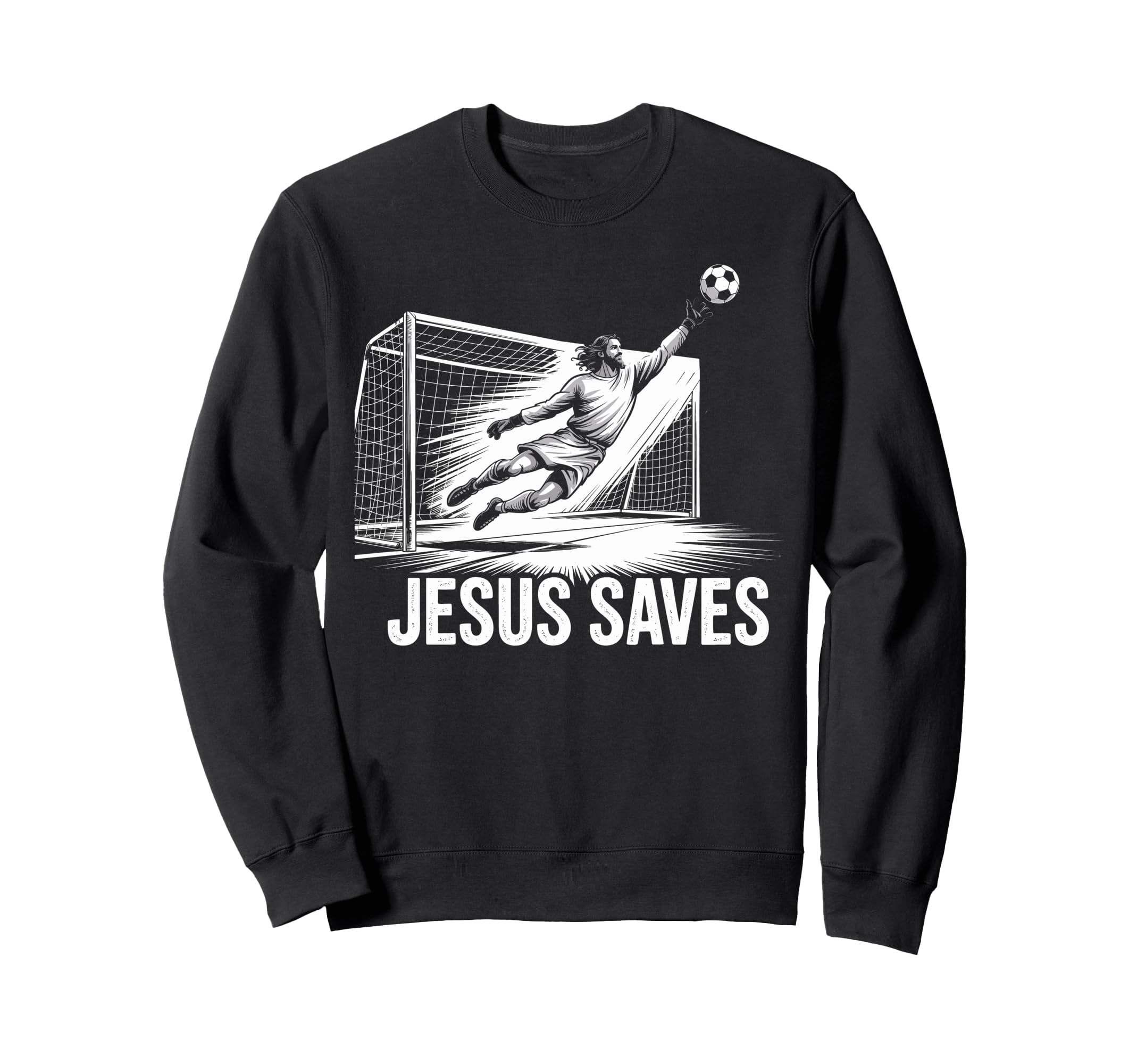 Soccer Goalie Goalkeeper Jesus Sweatshirt - Novelty Apparel for Adults