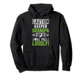 Soccer Keeper Grandpa Will Yell Soccer Hoodie - Graphic Print Unisex