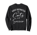 Funny Cat Shirts Easily Distracted Cats Sweatshirt - Unique Graphic Unisex
