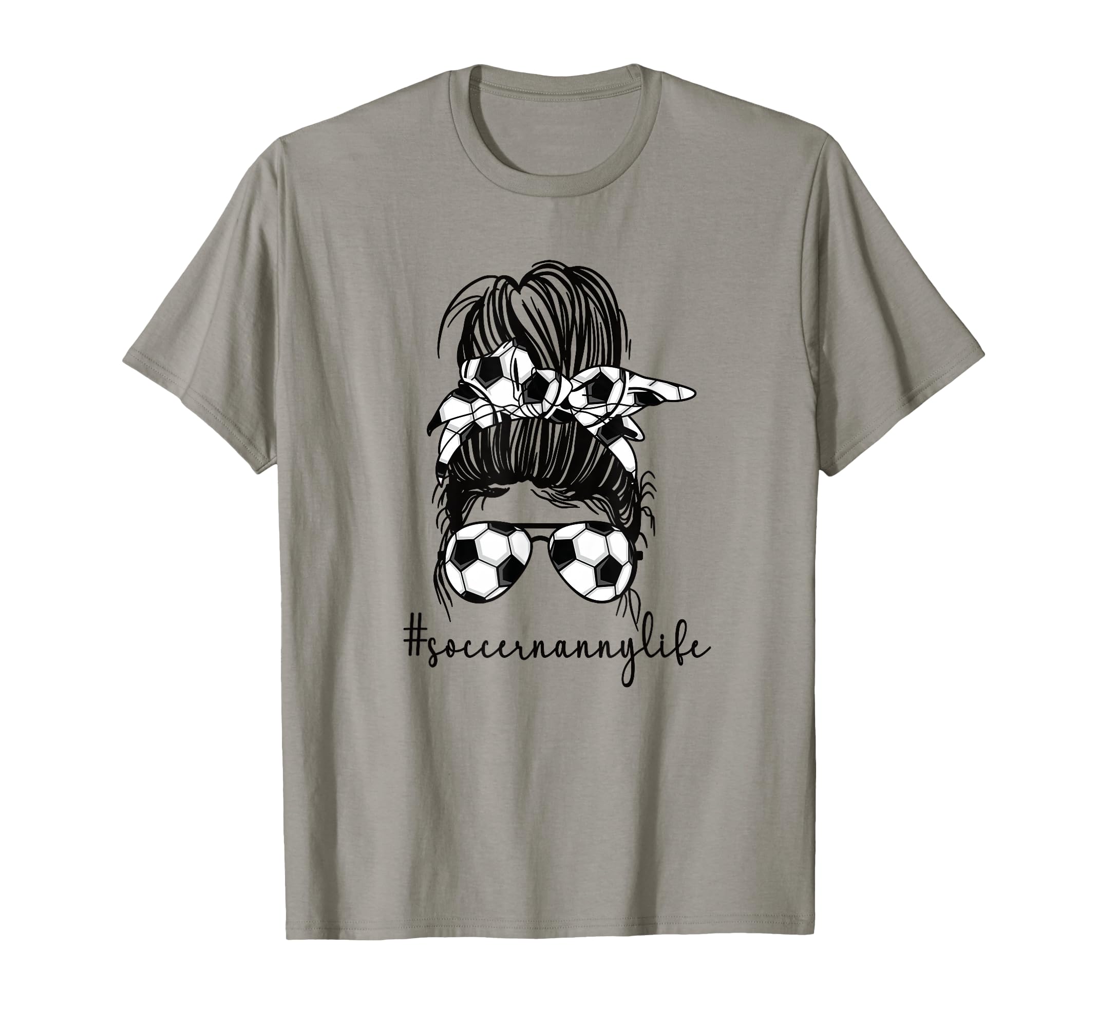 Funny Soccer Nanny Life Soccer Player T-Shirt - Novelty Apparel Unisex