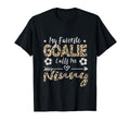 My Favorite Goalie Calls Me Ninny T-Shirt - Novelty Apparel for Adults