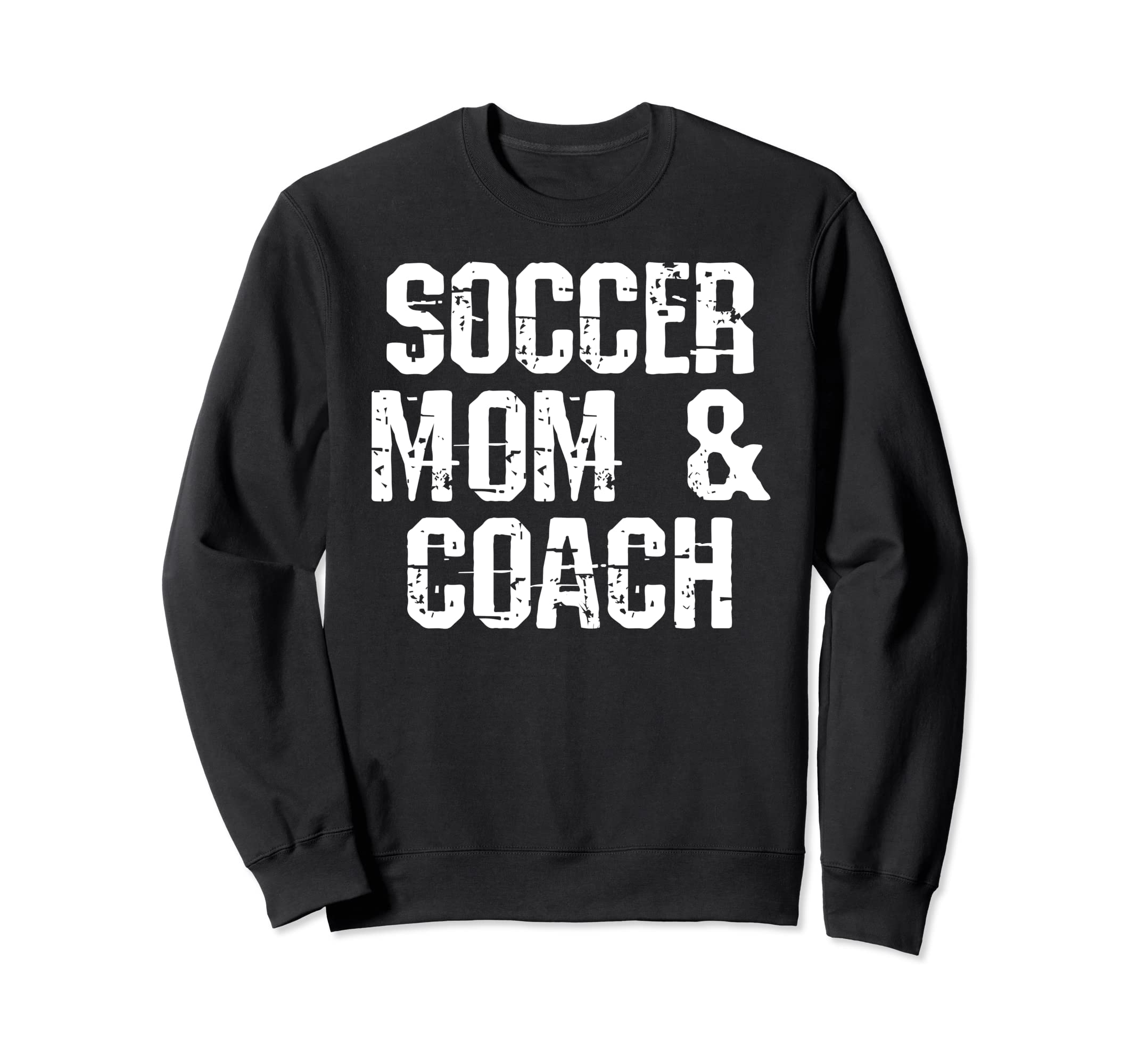 Soccer Coach Mom Funny Mom Soccer Coach Sweatshirt - Unique Graphic Unisex