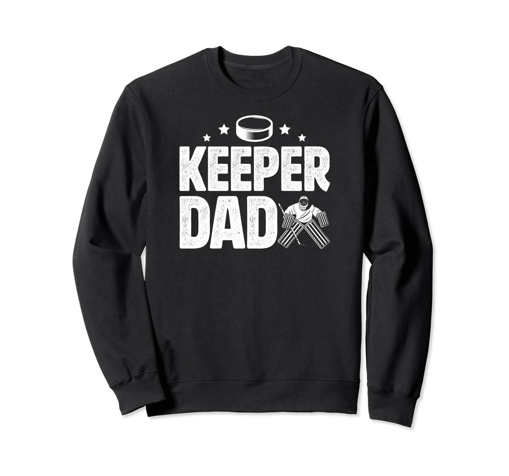 Ice Hockey Keeper Dad Hockey Sweatshirt - Aesthetic Graphic Unisex