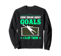 Goalkeeper Soccer Goalie Gloves Sweatshirt - Fun Novelty Design for Adults