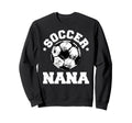 Soccer Nana Soccer Ball Sweatshirt - Casual Everyday Wear Unisex