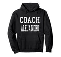 Coach Alejandro Custom Football Soccer Hoodie - Novelty Apparel Unisex