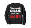Proud Ice Hockey Goalie Nana Sweatshirt - Novelty Apparel for Adults