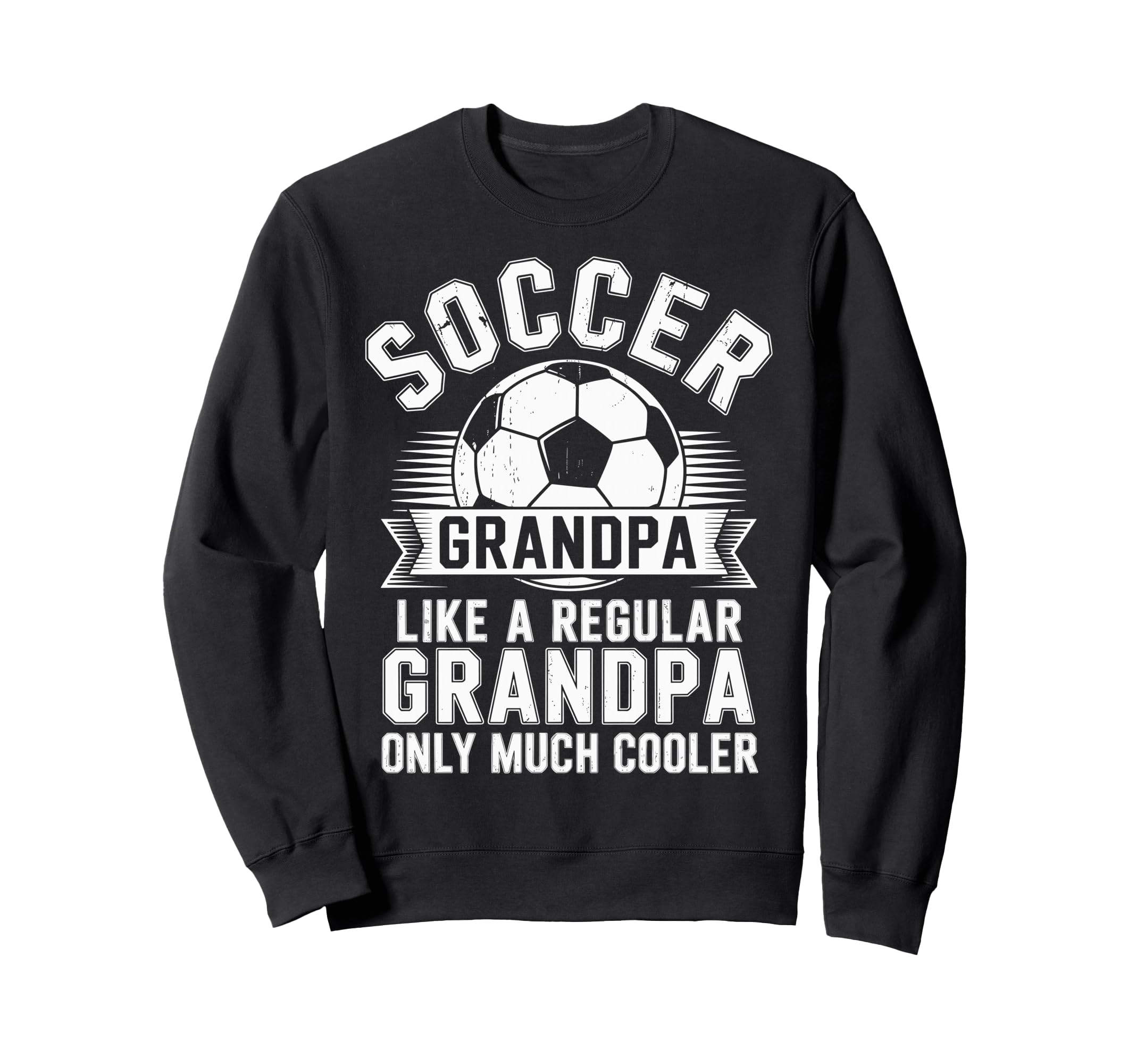 Soccer Player Grandpa Like Sweatshirt - Fun Novelty Design for Adults