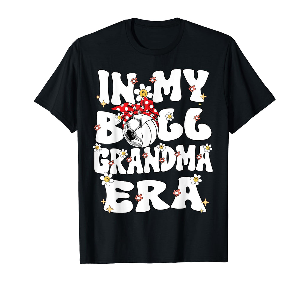 My Ball Grandma Era Groovy T-Shirt - Casual Everyday Wear for Adults