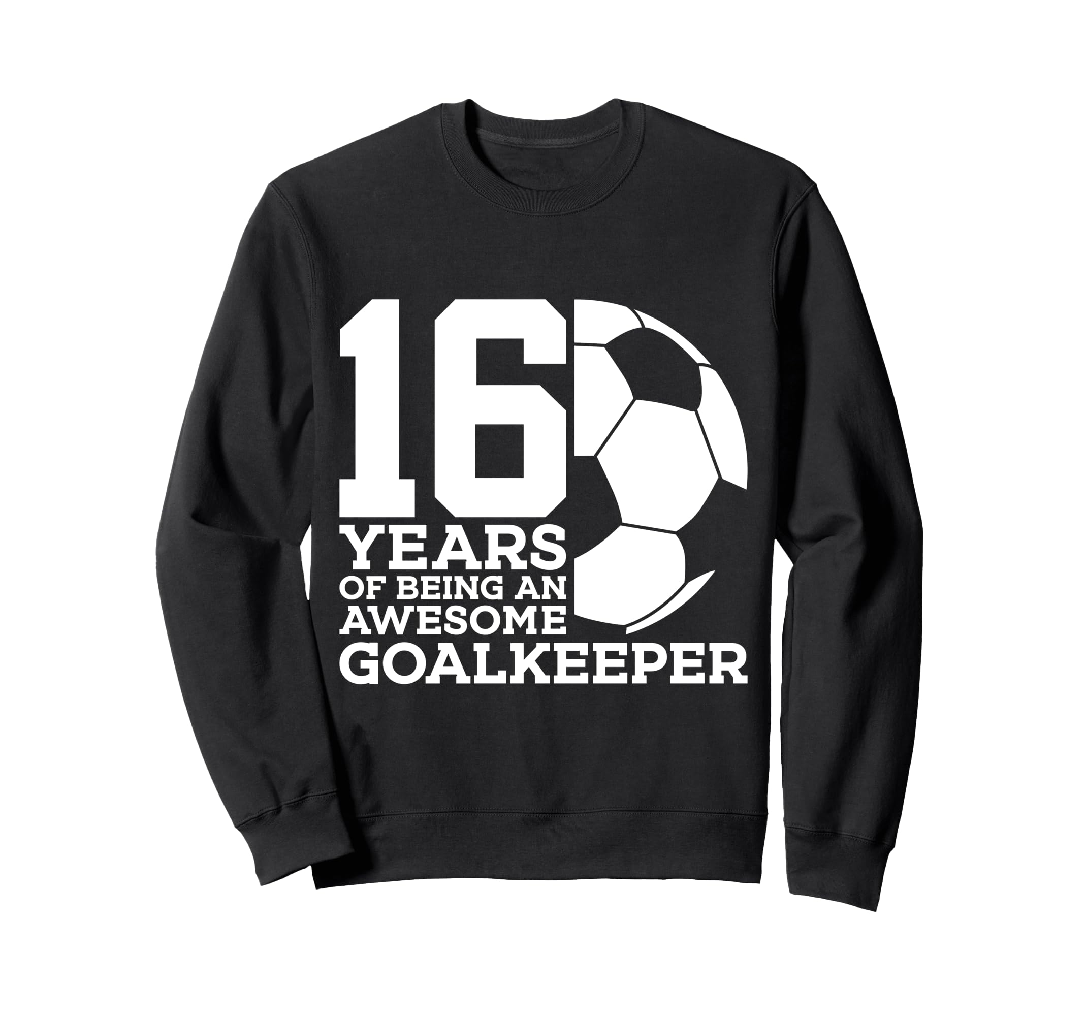 Soccer 16 Years Awesome Soccer Sweatshirt - Custom Art Print for Adults