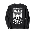 Proud Field Hockey Goalie Dad Field Sweatshirt - Unique Graphic Men Women