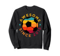 Awesome Since 2015 Soccer Birthday Sweatshirt - Trendy Graphic for Adults