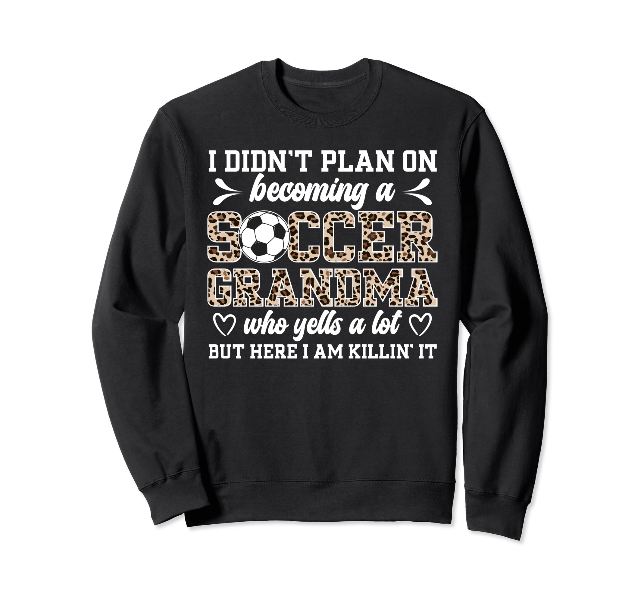 Becoming Soccer Grandma Soccer Sweatshirt - Graphic Print for Adults