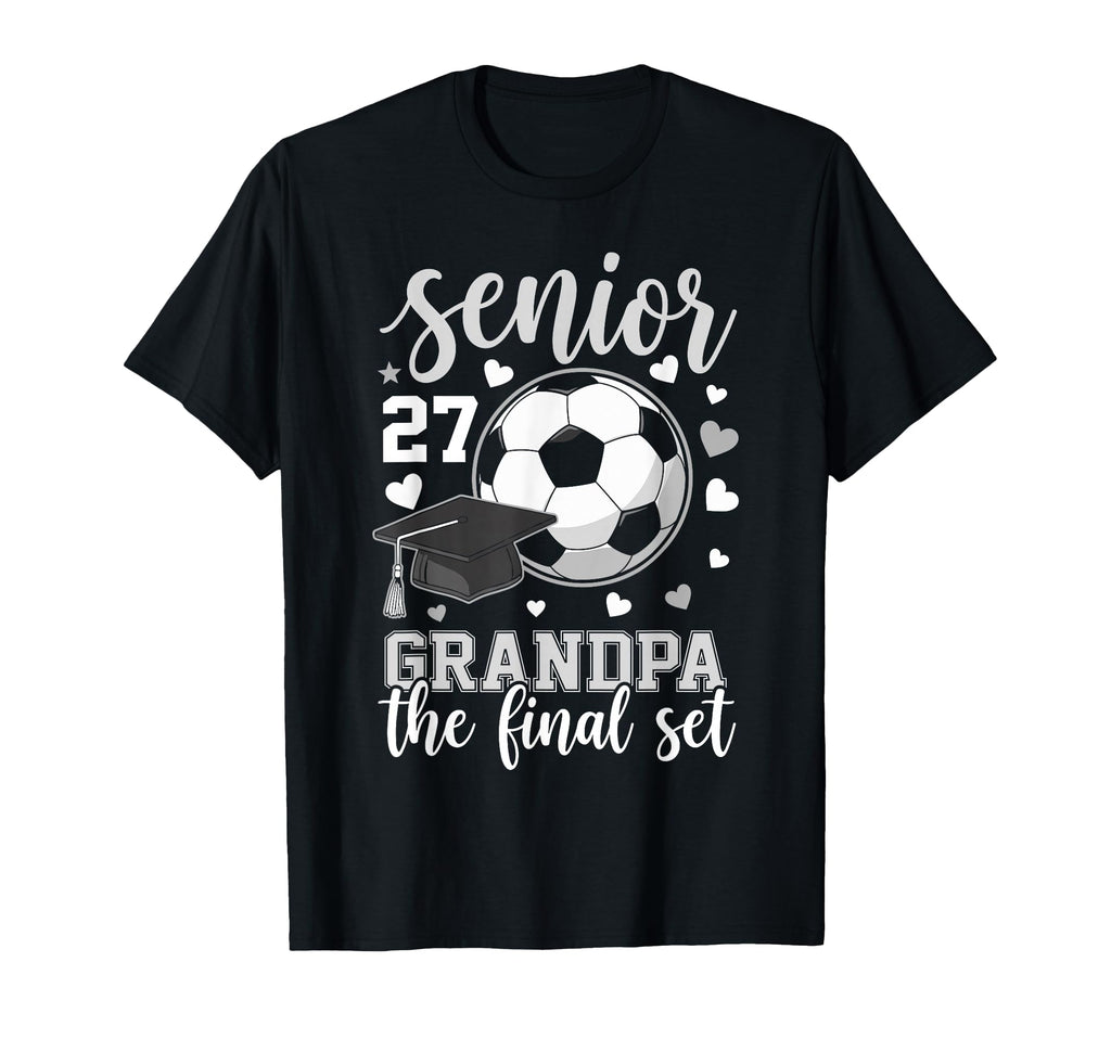 Soccer Senior 2027 Grandpa Final Set T-Shirt - Minimalist Print Unisex