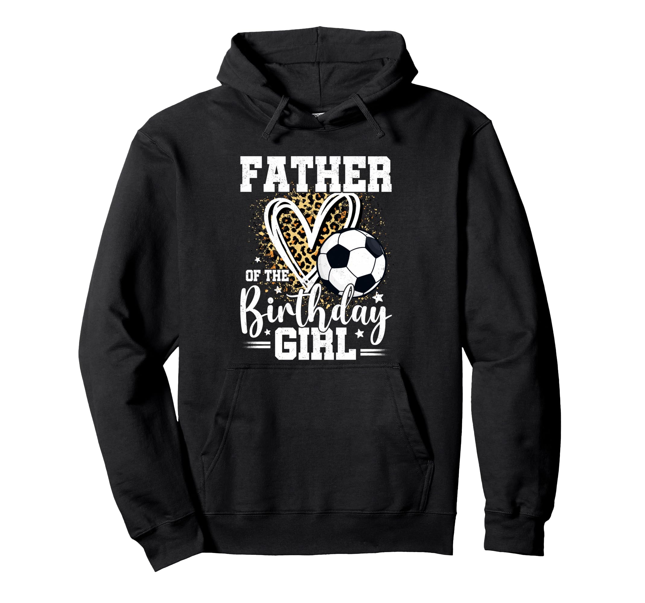 Father Birthday Soccer Ball Dad Hoodie - Casual Everyday Wear Unisex