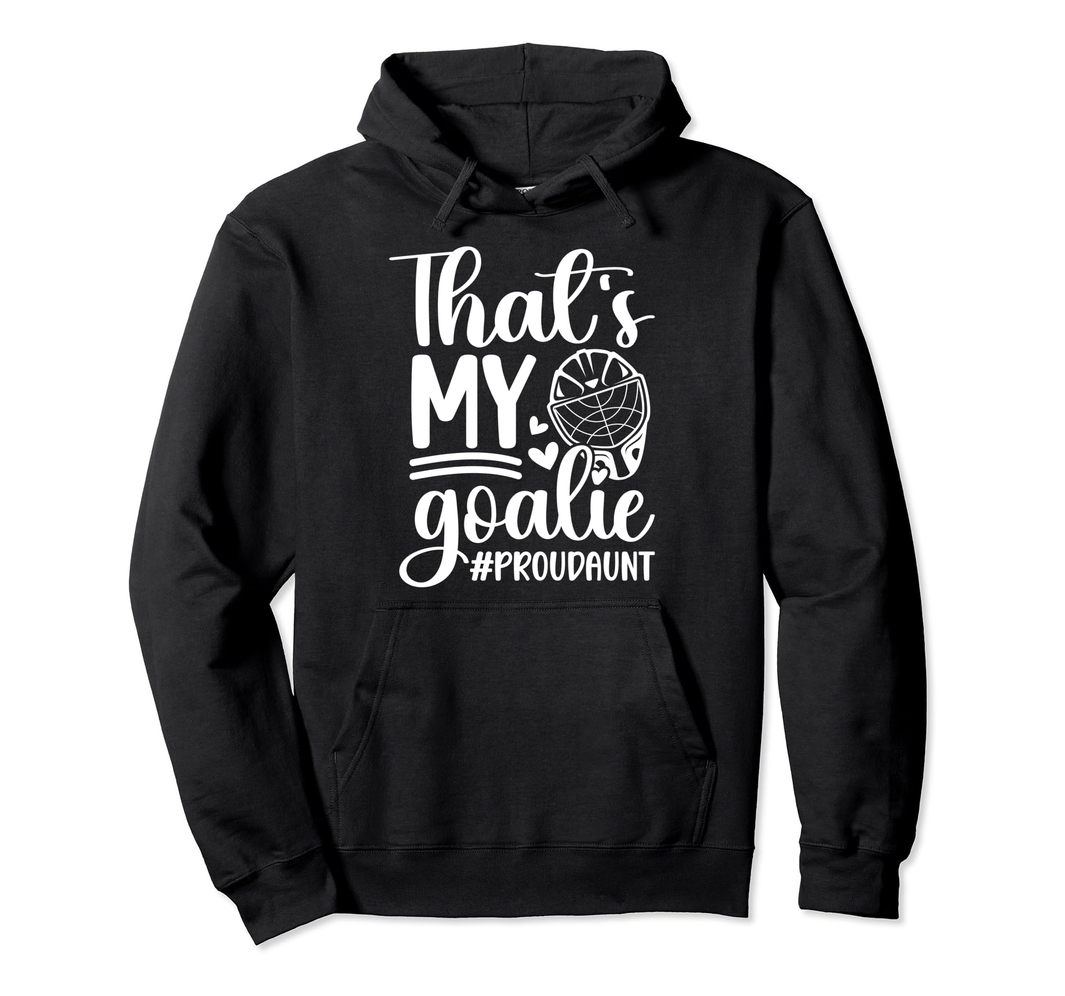 Proud Hockey Goalkeeper Aunt Hockey Hoodie - Unique Graphic for Adults