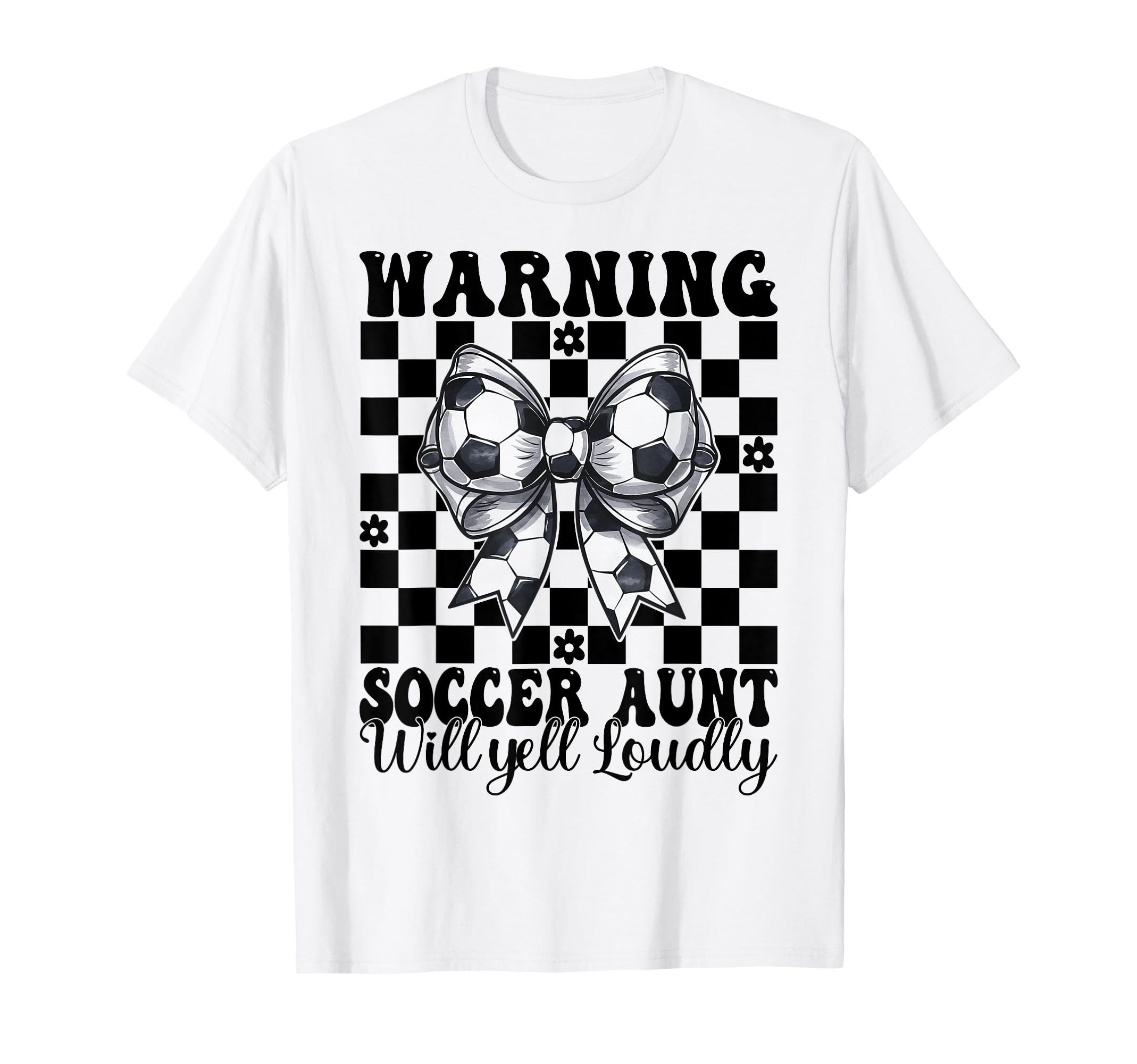 Warning Soccer Aunt Will Yell T-Shirt - Fun Novelty Design for Adults