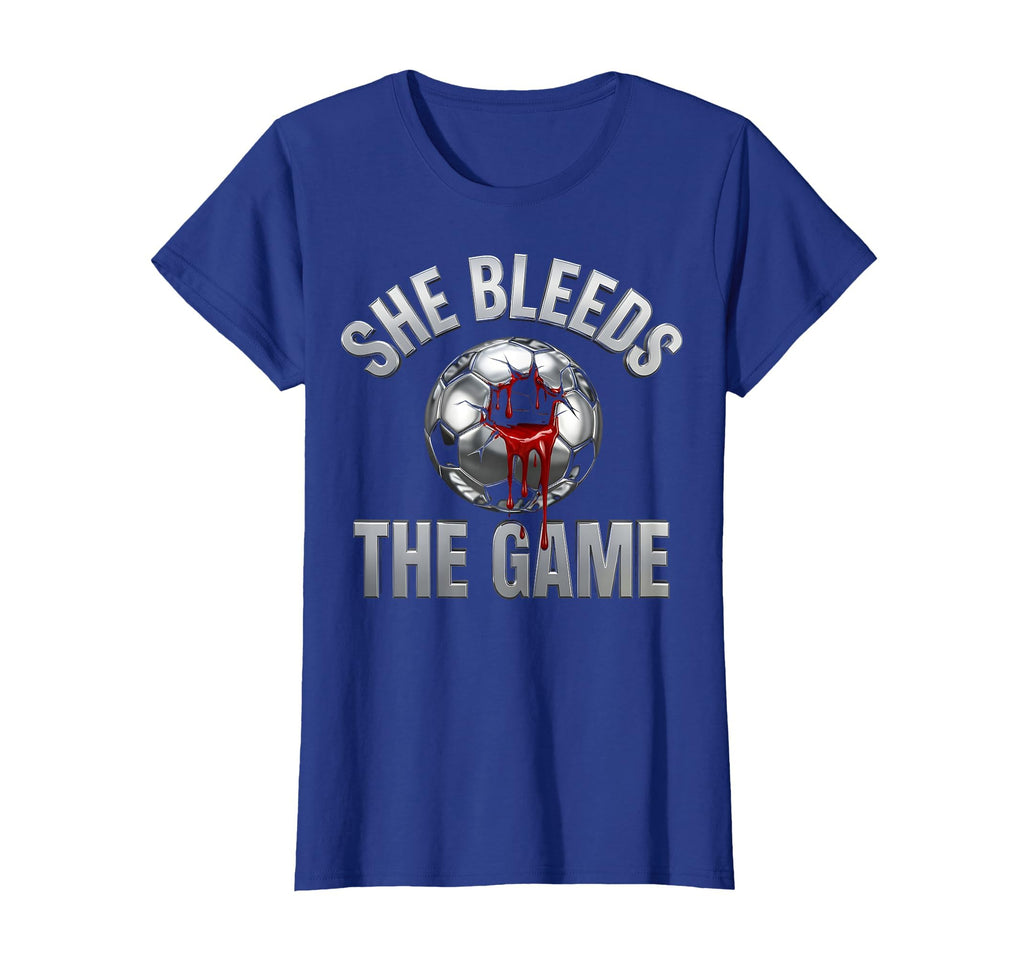 She Bleeds Game Womens Soccer T-Shirt - Custom Art Print for Adults
