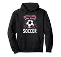Soccer Daughter Just Who Loves Soccer Hoodie - Unique Graphic Men Women