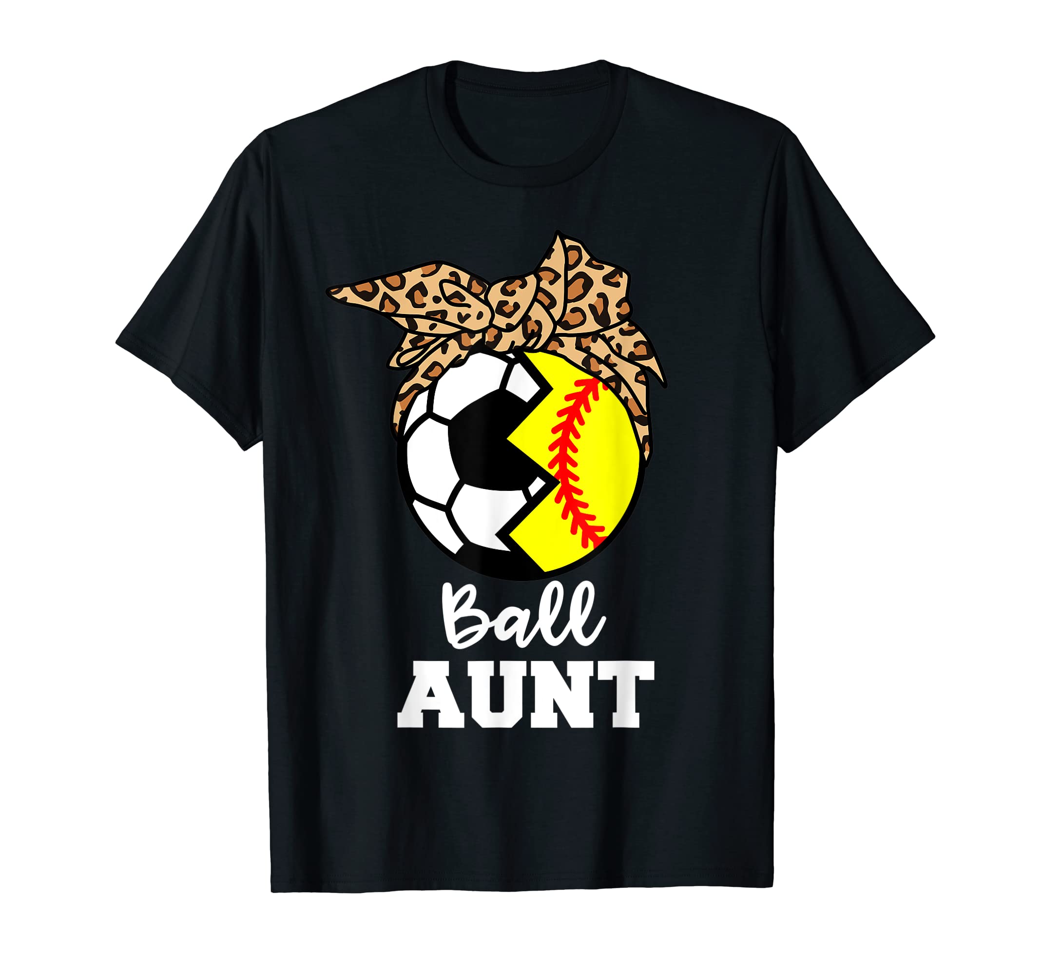 Ball Aunt Funny Soccer Softball Aunt T-Shirt - Fun Novelty Design Unisex
