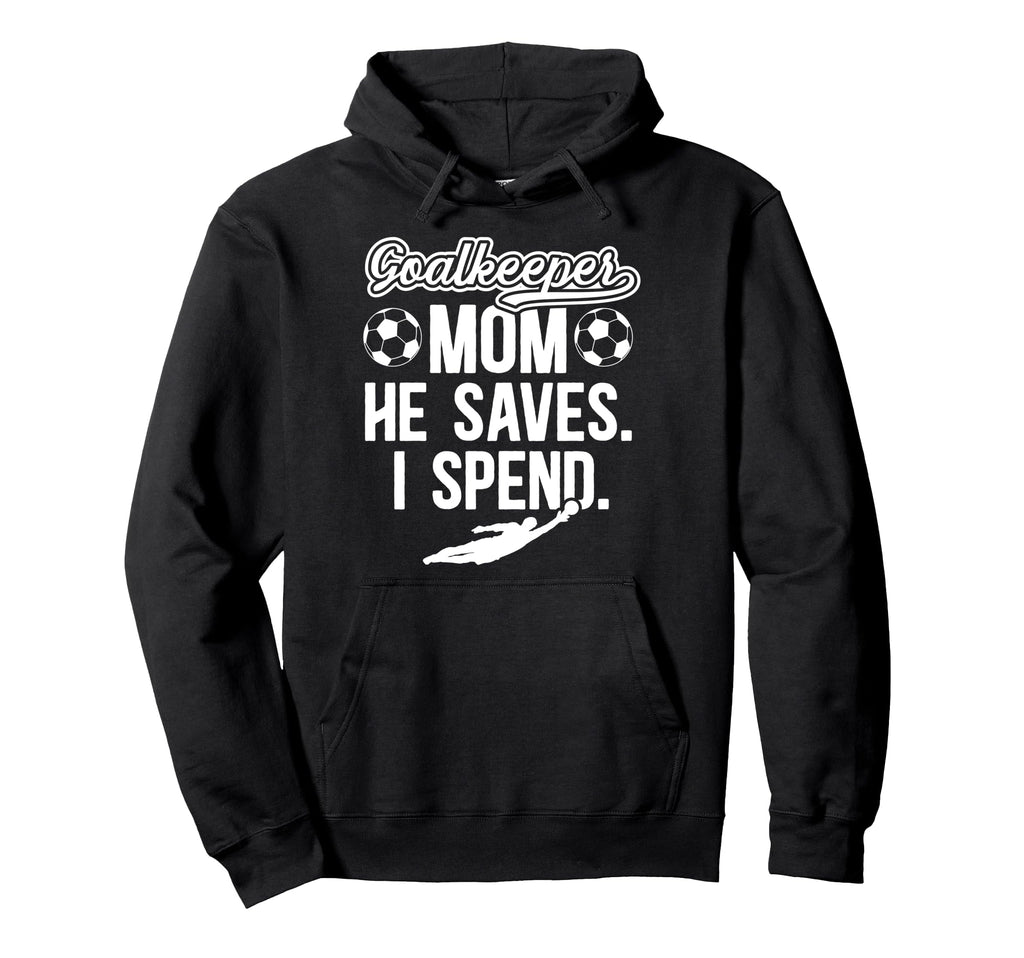 Funny Soccer Goalkeeper Mom Soccer Hoodie - Trendy Graphic for Adults
