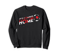 Coming Home England Flag Sweatshirt - Fun Novelty Design for Adults