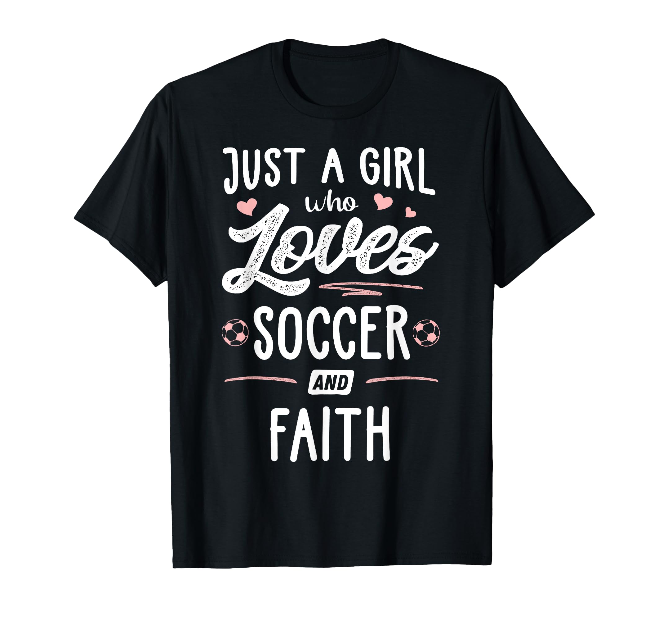 Just Who Loves Soccer And Faith Gift T-Shirt - Graphic Print Unisex