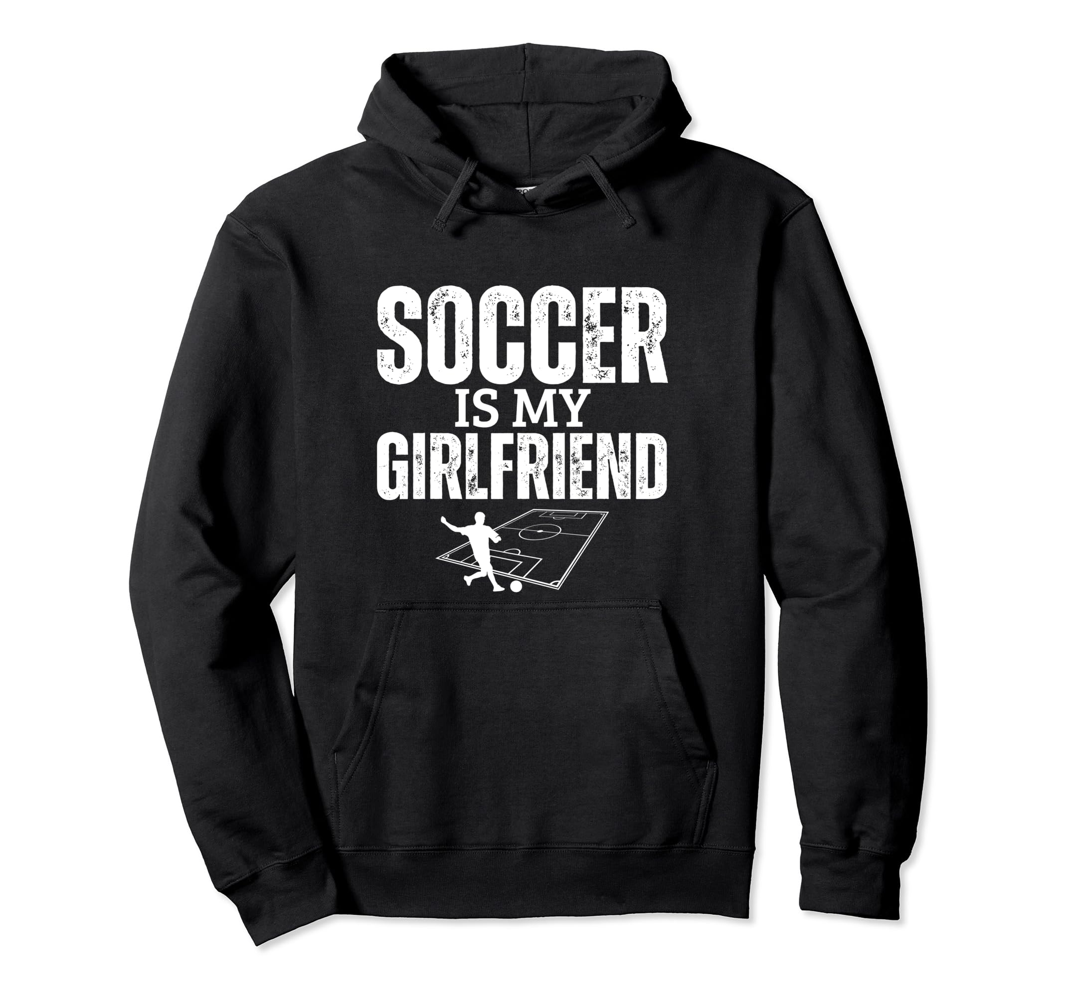Soccer Is My Girlfriend Funny Soccer Player Hoodie - Novelty Apparel Unisex