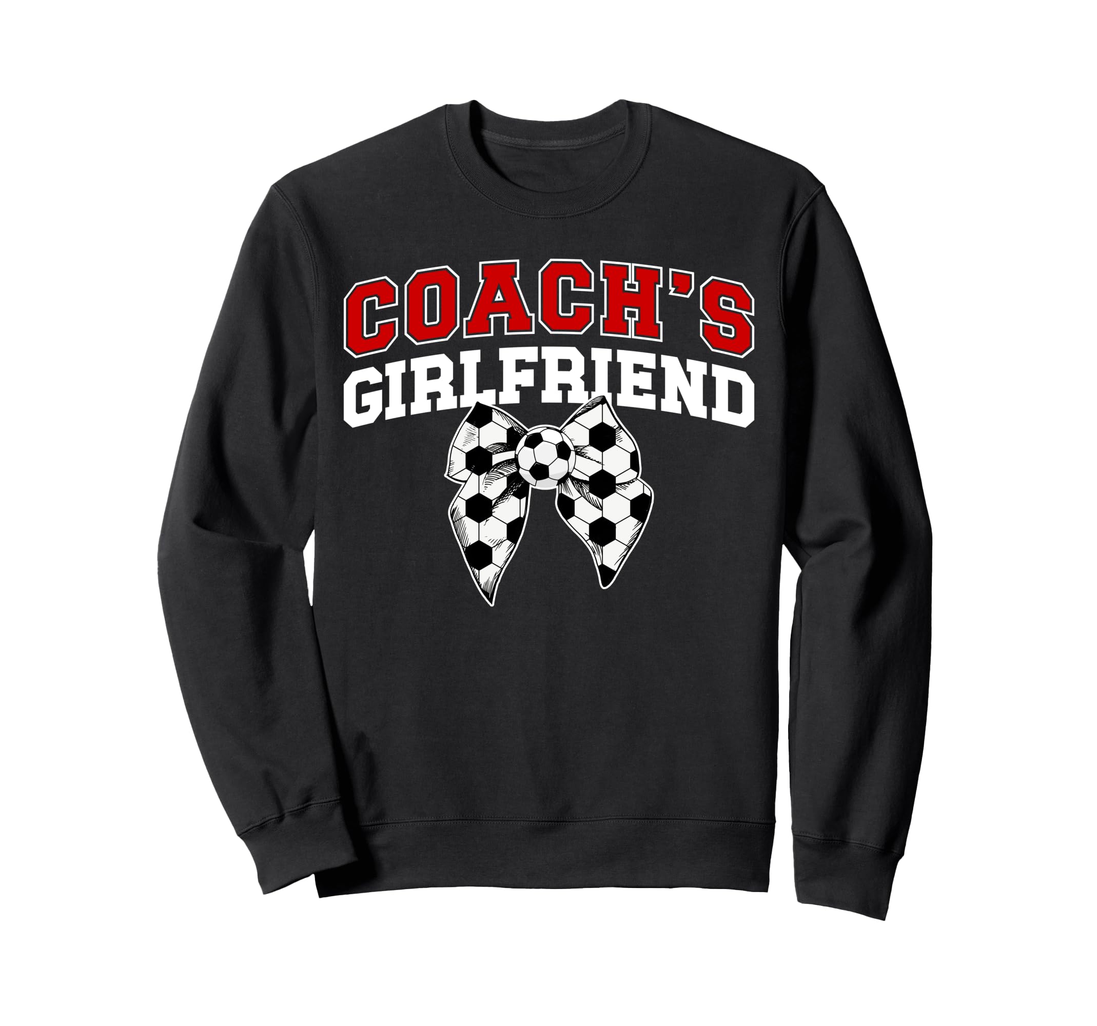 Soccer Coachs Girlfriend Coquette Sweatshirt - Custom Art Print Men Women