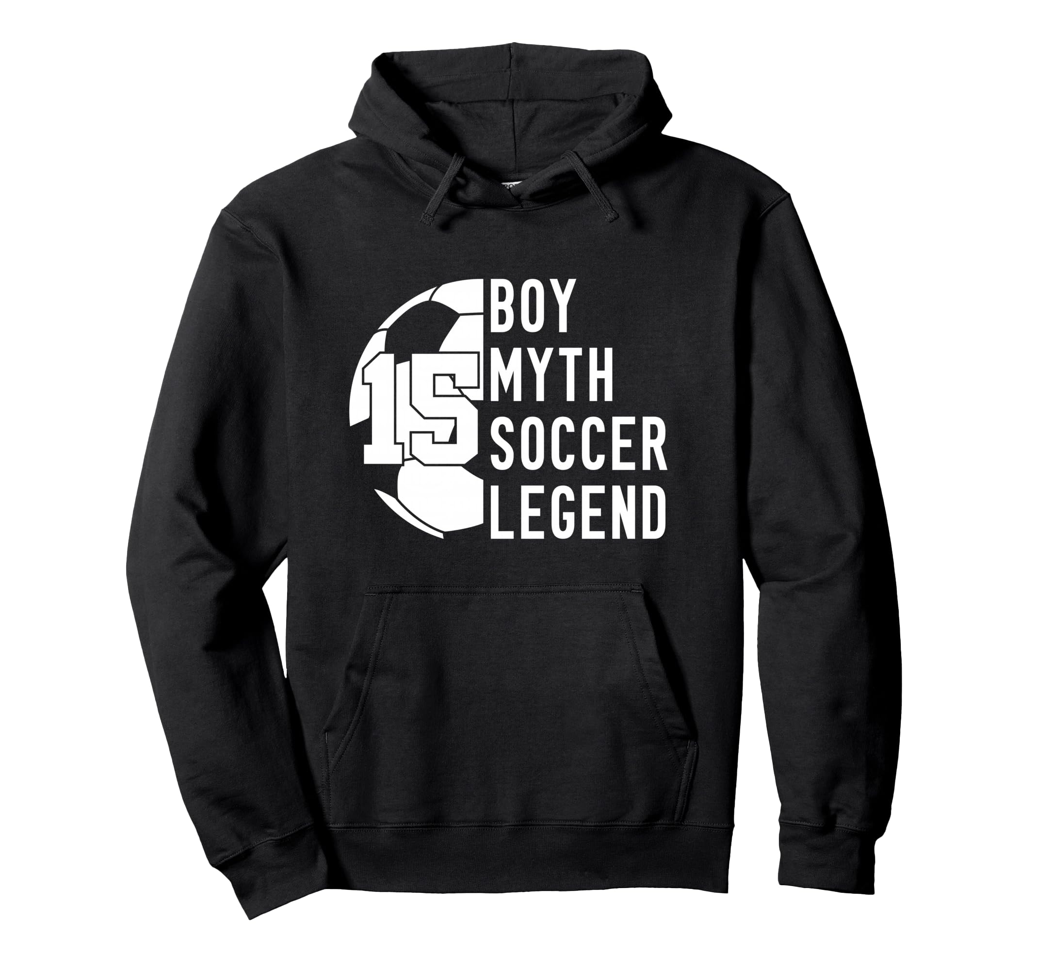 15 Years Myth Soccer Legend 15Th Birthday Hoodie - Minimalist Print Unisex