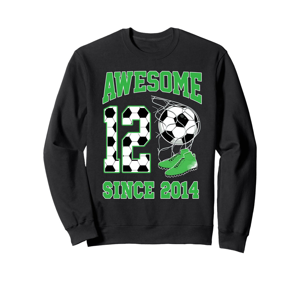 12 Year Old Awesome 12 Since 2014 Soccer Sweatshirt - Graphic Print Unisex