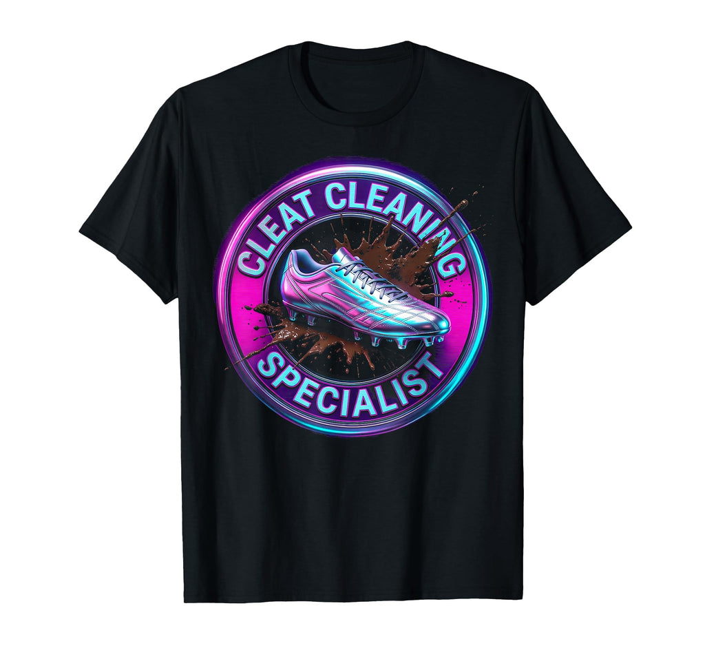 Cleat Cleaning Specialist Soccer Mom T-Shirt - Fun Novelty Design Men Women