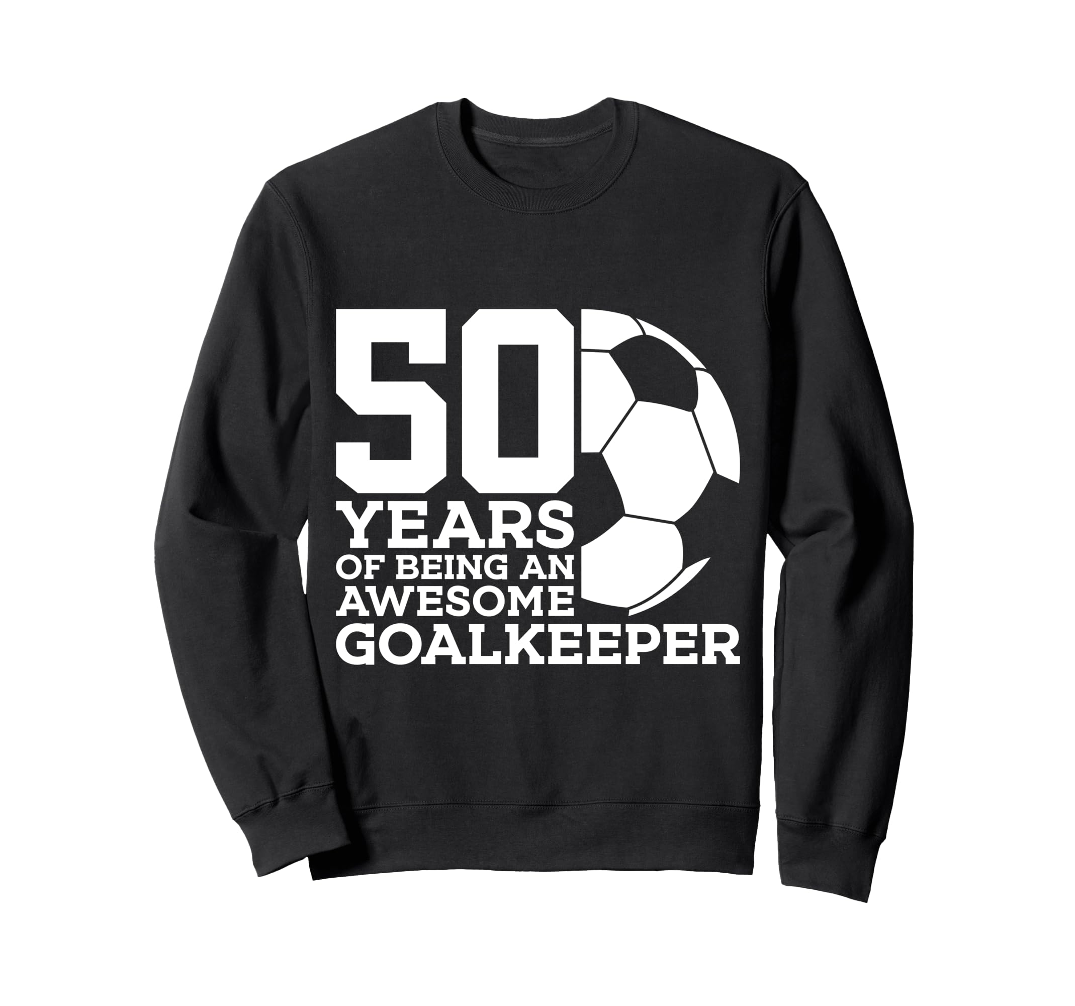 Soccer 50 Years Awesome Soccer Sweatshirt - Streetwear Style Unisex