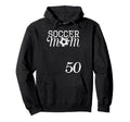 Soccer Mom Jersey Number 50 Favorite Hoodie - Aesthetic Graphic Men Women