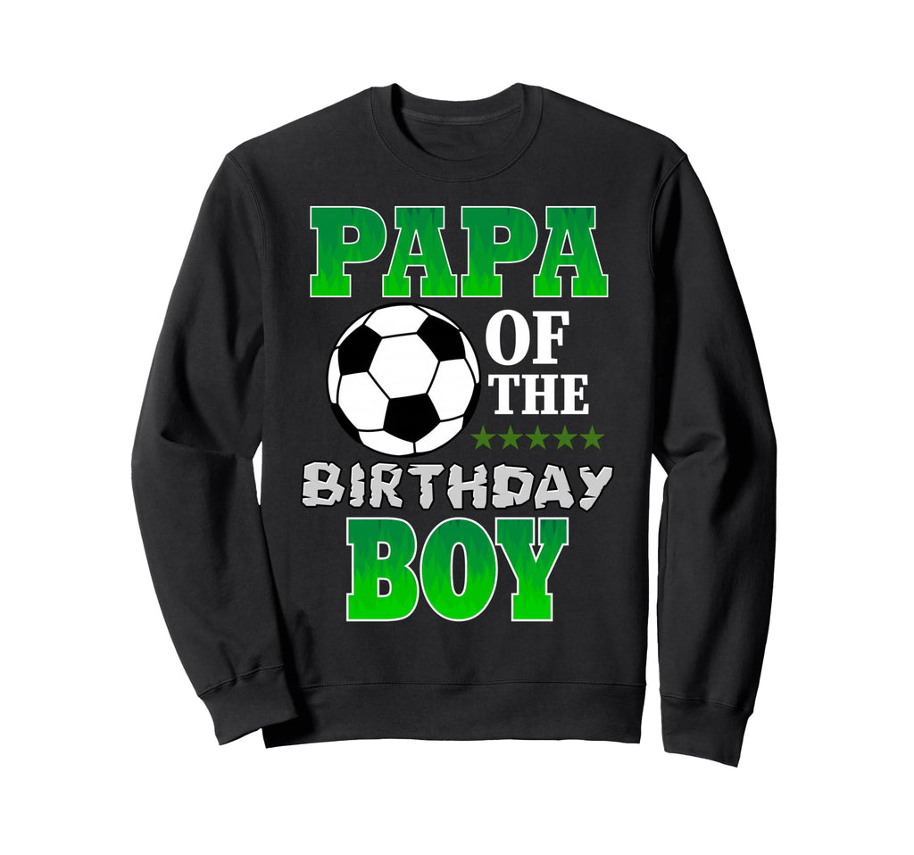 Papa Birthday Soccer Stars Outfit Sweatshirt - Novelty Apparel for Adults