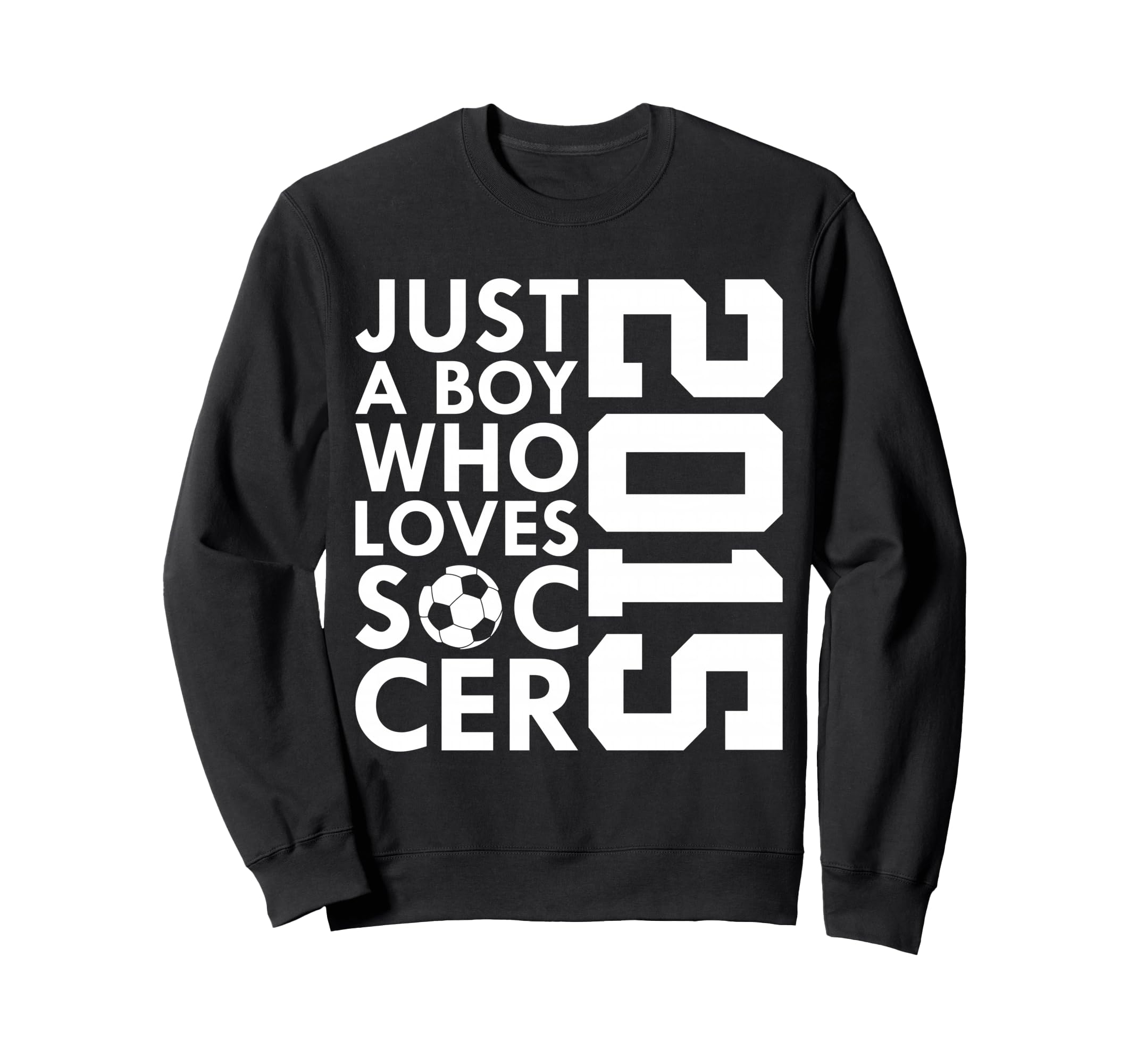 2015 Just Who Loves Soccer 11Th Sweatshirt - Graphic Print Men Women