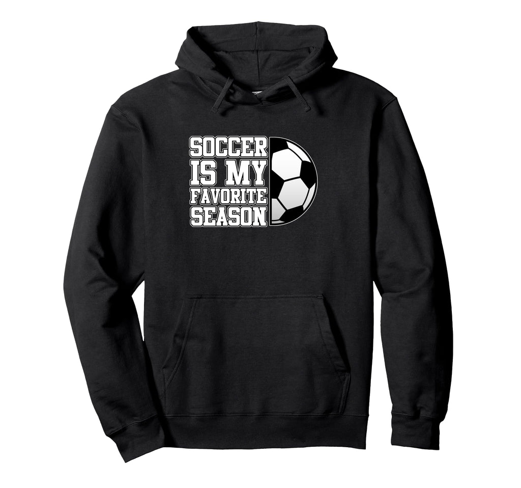 Soccer Is Favorite Season Football Hoodie - Fun Novelty Design for Adults